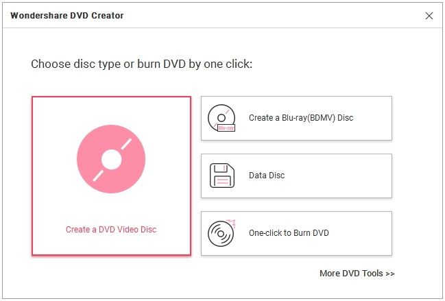 Download and launch the Wondershare DVD Creator